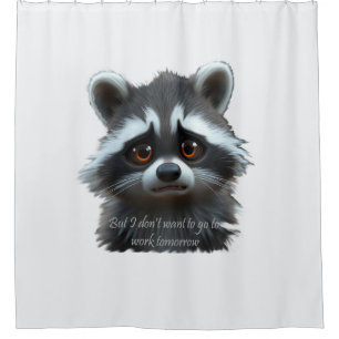 Don't wanna work Raccoon Animal