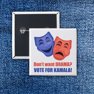 Don't Want Drama? Vote for Kamala! Harris 2024 2 Inch Square Button