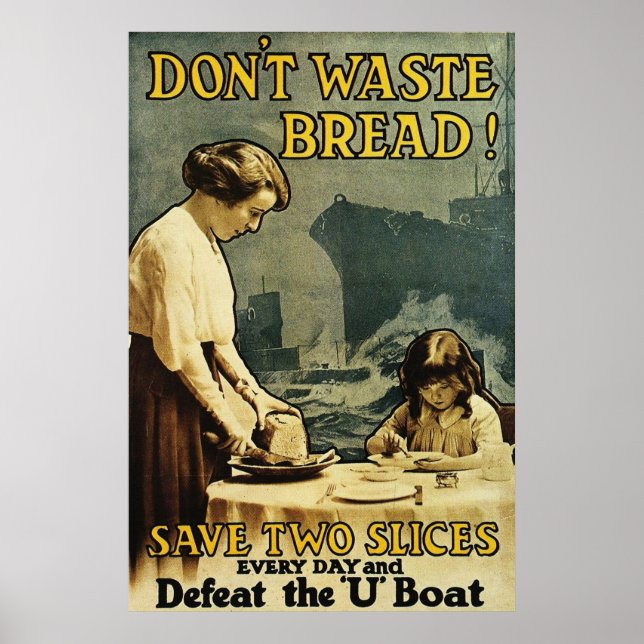 Don't Waste Bread Poster (Front)