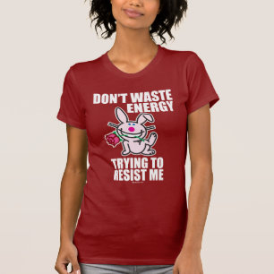 Don't Waste Energy T-Shirt