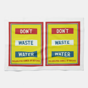 Don't Waste Water Kitchen Towel