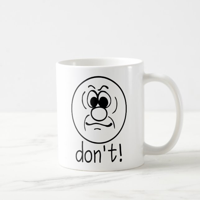 Don't whit coffee mug (Right)