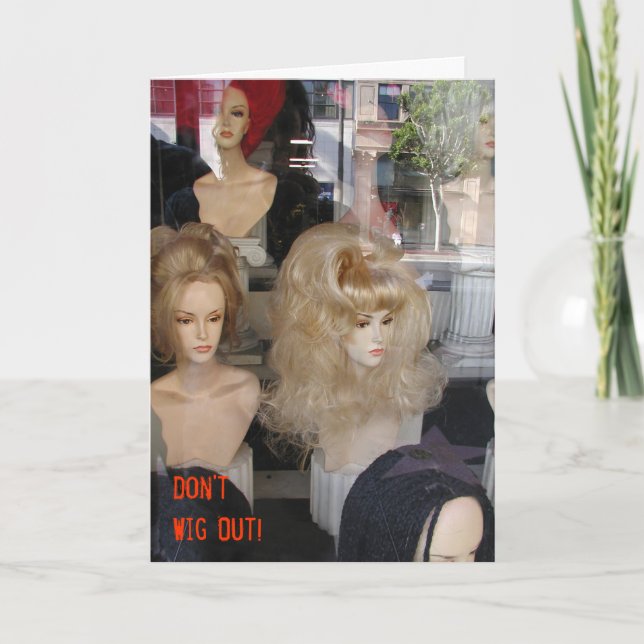 Don't Wig Out! Birthday Card (Front)