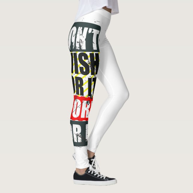 Dont' Wish for it Work for it Motivation Quotes Leggings (Right)