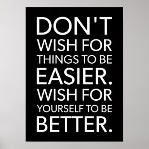 Don't Wish It Was Easier - Gym, Hustle, Success Poster