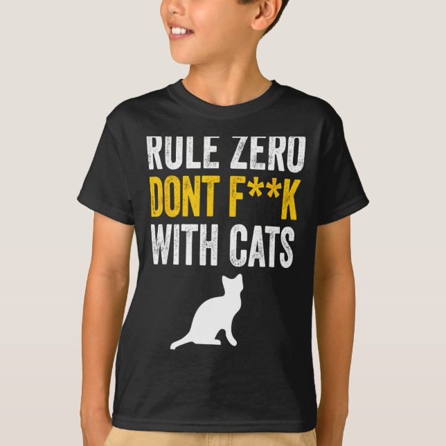 Dont With Cat Rule 0 Zero F T-Shirt (Front)