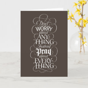 DON'T WORRY ABOUT Anything - Bible Philippians 4 Card
