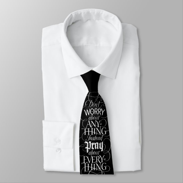 DON'T WORRY about anything - Christian Calligraphy Tie (Tied)