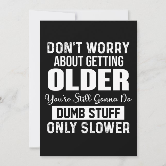 Don't Worry About Getting Older Holiday Card (Front)