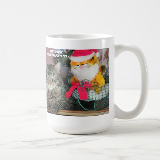 Don't Worry About that Naughty List Coffee Mug (Right)