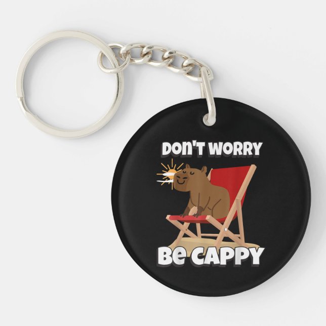Don't Worry Be Cappy, Cute Capybara Gift Animal  Keychain (Front)