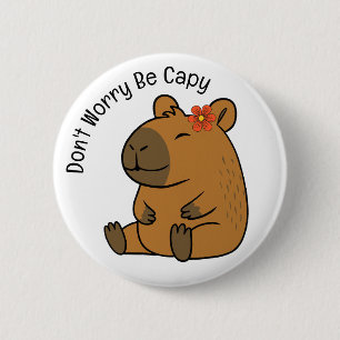 Don't Worry Be Capy, Capybara 2 Inch Round Button