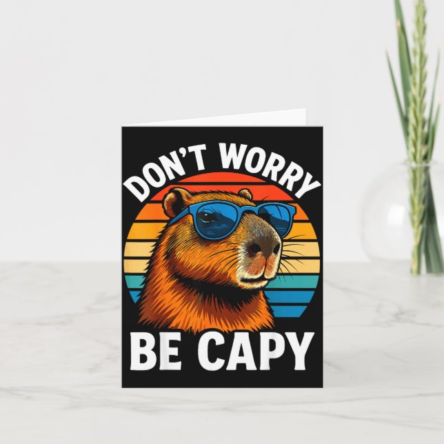 Dont Worry Be Capy Capybara  Card (Front)