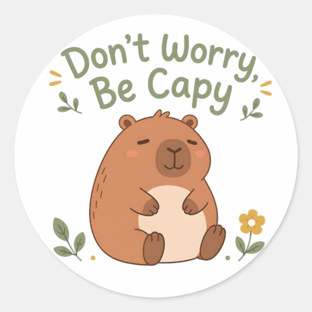 Don't Worry Be Capy Cute Capybara Sticker (Front)