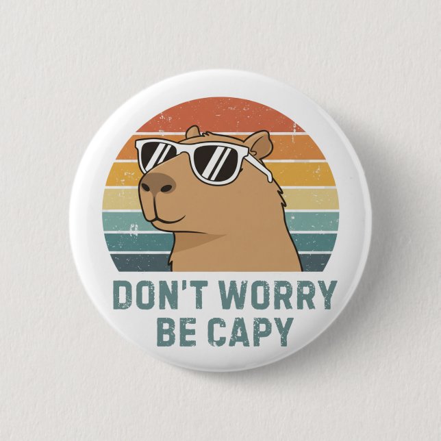 Dont Worry Be Capy Funny Retro Capybara 2 Inch Round Button (Front)