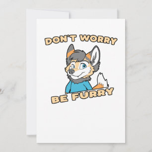 Don't Worry Be Furry Furry Fandom Fursuit Gift Holiday Card