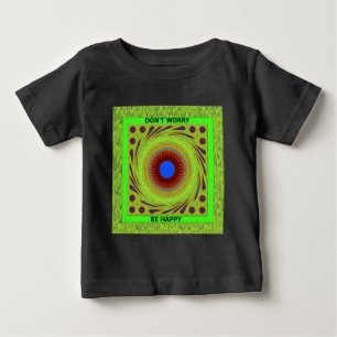 Don't Worry Be Happy Art Print Baby T-Shirt
