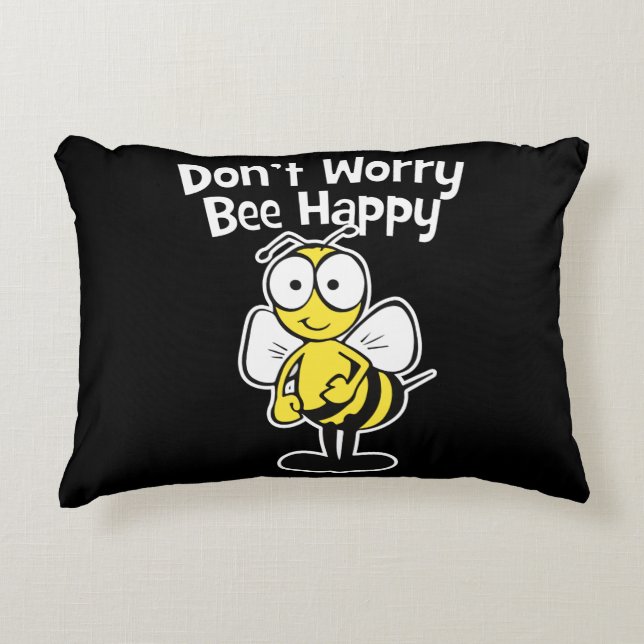 Don't Worry Be Happy Bee | Bumble Bee Black Accent Pillow (Front)