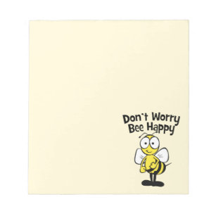 Don't Worry Be Happy Bee   Bumble Bee Yellow Notepad