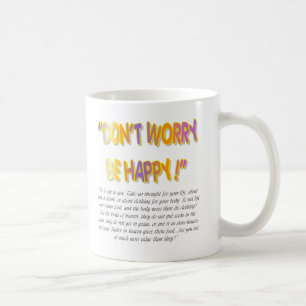 Don't Worry Be Happy Coffee Mug