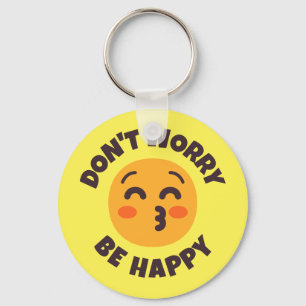 Don't Worry Be Happy Custom Text & Colours Emoji Keychain