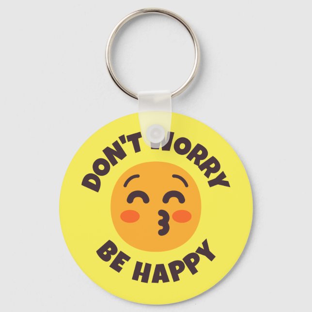 Don't Worry Be Happy Custom Text & Colours Emoji Keychain (Front)