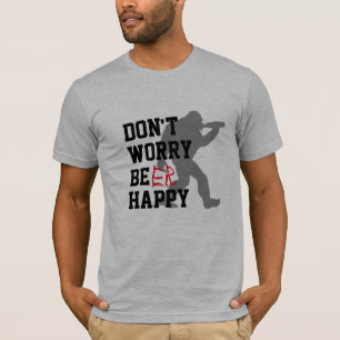 Don't Worry Be Happy funny bbq Beer Humour T-Shirt