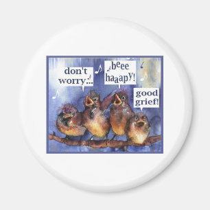 don't worry be happy humour magnet