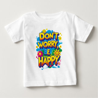 Don't Worry, Be Happy, jersey ready Baby T-Shirt