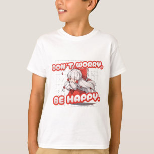 Dont Worry Be Happy Kawaii Art T-Shirt