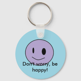 Don't worry, be happy! keychain