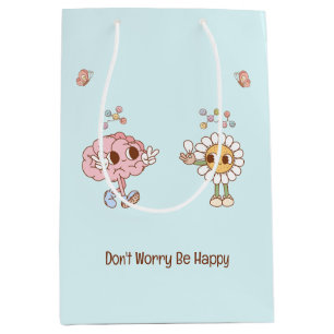 Don't Worry Be Happy Walking Brain and Flower Medium Gift Bag