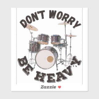 Don't Worry Be Heavy - Drum Design