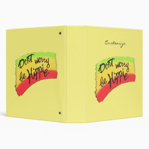 Don't Worry Be Hippie Thunder_Cove Binder