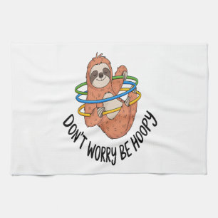 Don't Worry Be Hoopy Sloth Kitchen Towel