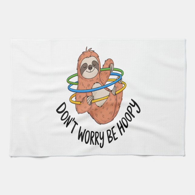 Don't Worry Be Hoopy Sloth Kitchen Towel (Horizontal)