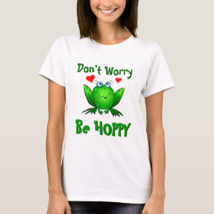 Dont Worry Be Hoppy Cute Green Frog w Hearts T-Shirt