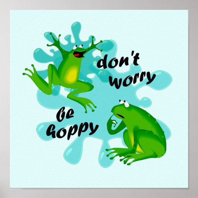 Dont Worry Be Hoppy Frog Funny Kids Poster (Front)