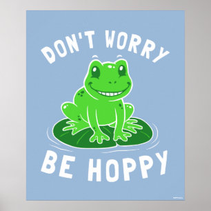Don't Worry Be Hoppy Poster