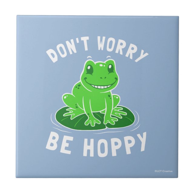 Don't Worry Be Hoppy Tile (Front)