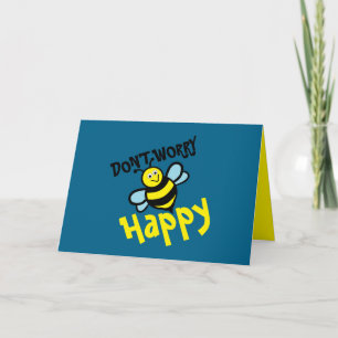 Don't Worry Bee Happy Card