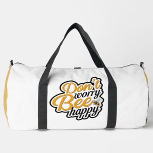 Don't Worry Bee Happy  Duffle Bag