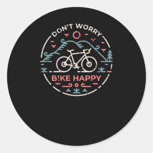 Don't worry Bike Happy Classic Round Sticker