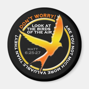 Don't Worry Christian Bird Bible Verse Religious Magnet