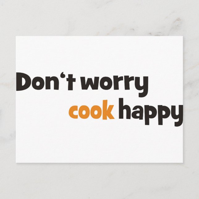 Don't worry cook happy postcard (Front)
