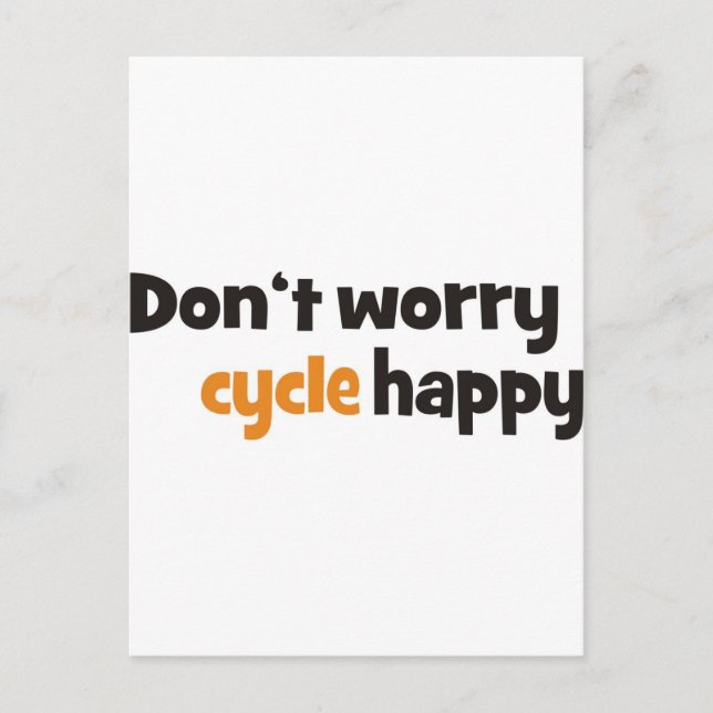 Don't worry cycle happy postcard (Front)