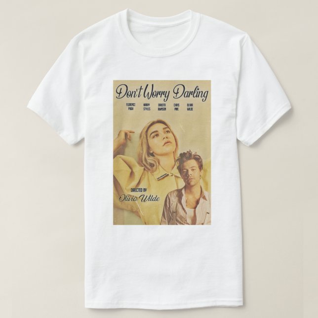Dont Worry Darling                       T-Shirt (Design Front)