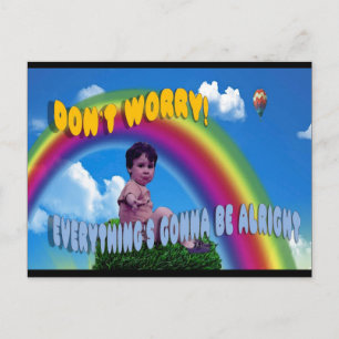 Don't Worry! Everything's Gonna Be Alright Postcard