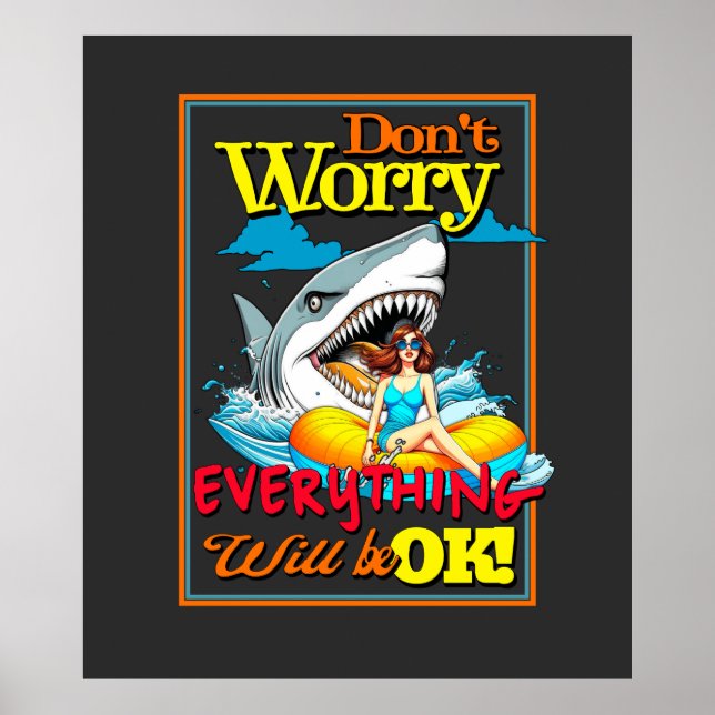 DON'T WORRY EVERYTHINK WILL BE OK! SHARK AND GIRL POSTER (Front)
