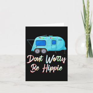 Dont Worry Funny Hippie Camping Crew Hiking Trip V Card